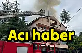 Yangının Ardından Acı Haber