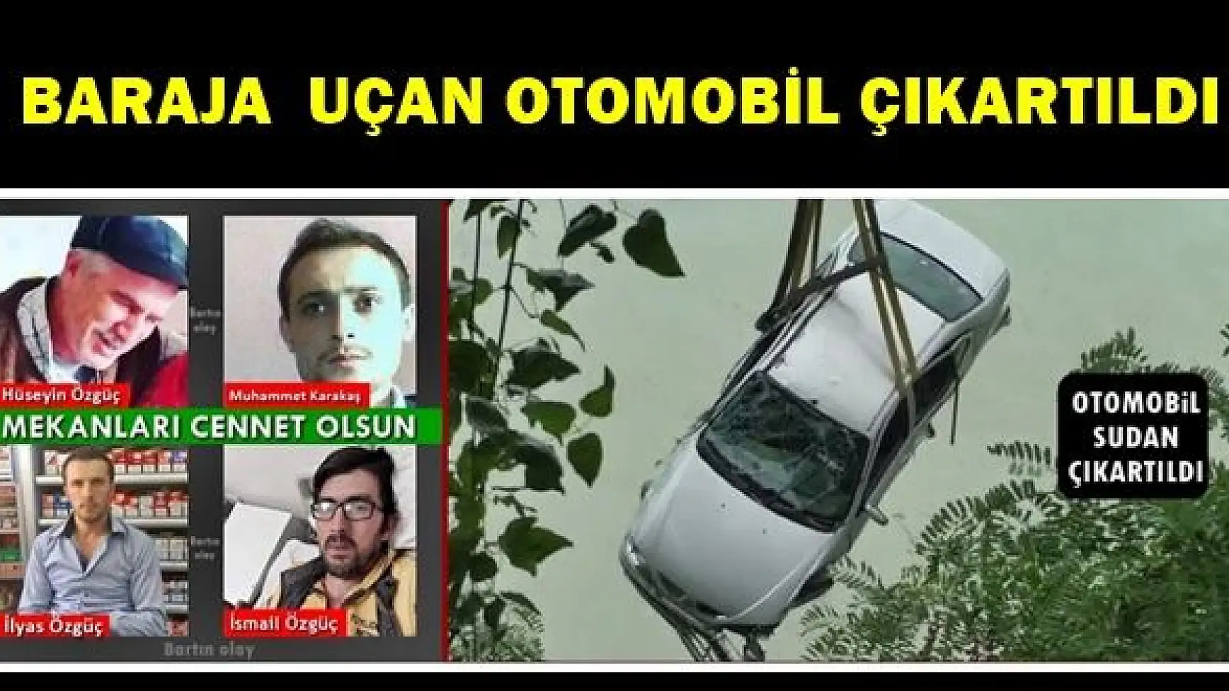 Baraja uçan otomobil çıkartıldı