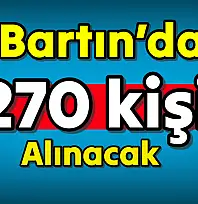Bartın'da 270 kişi alınacak
