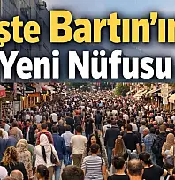 Bartın'ın 2025 nüfusu açıklandı