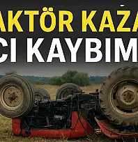 Ölümlü traktör kazası