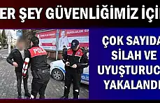 Silah ve uyuşturucu ele geçirildi