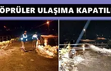 Sular yükseldi, köprüler trafiğe kapatıldı
