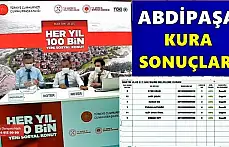 TOKİ Abdipaşa kura çekiliş listeleri