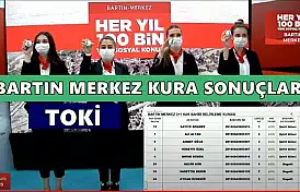 Bartın merkez TOKİ Kura listeleri