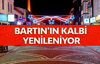 Bartın'a yakışan dokunuşlar başladı