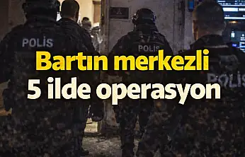 5 ilde eş zamanlı baskın