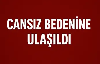 Kayıp kadından acı haber geldi