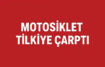 Motosiklet tilkiye çarptı