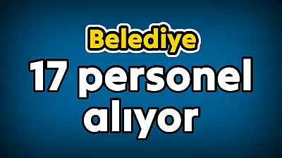 Bartın belediyesi 17 kişi alıyor