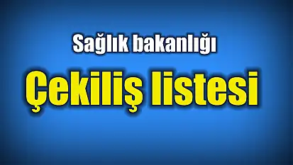 Sağlık bakanlığı kuraları çekildi