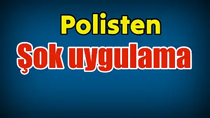 Yunus Timlerinden Şok Uygulama