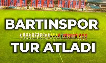 Bartınspor Türkiye kupasında tur atladı