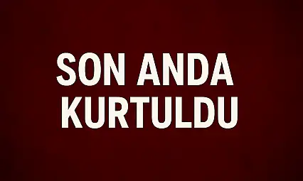 Ezilmekten son anda kurtuldu