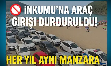 İnkumu'na gidecek olanların dikkatine