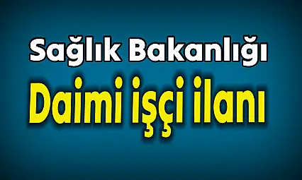 Sağlık Bakanlığı temizlik işçisi alacak