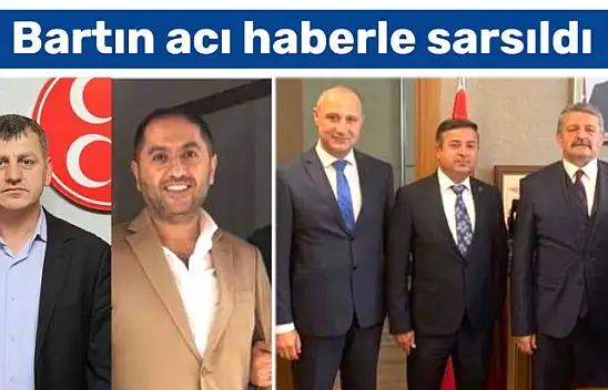 Bartın acı haberle sarsıldı