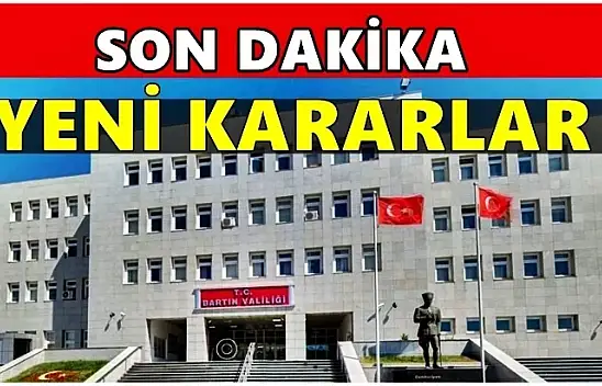 Bartın'da yeni kararlar alındı