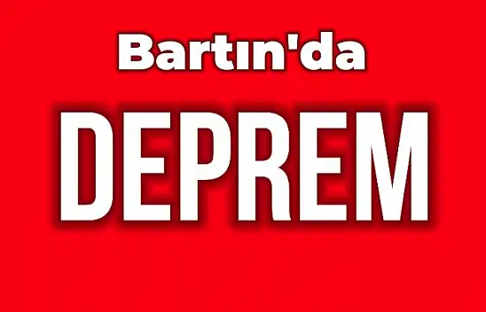 Bartın deprem ile sarsıldı