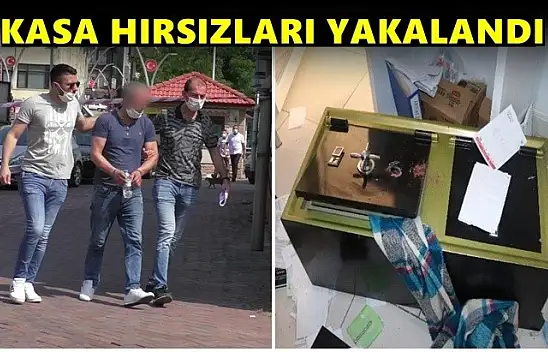 Kasa hırsızları kıskıvrak yakalandı