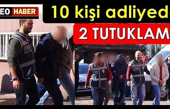Bartın'da 2 kişi tutuklandı,, 10 kişi adliye sevk edildi