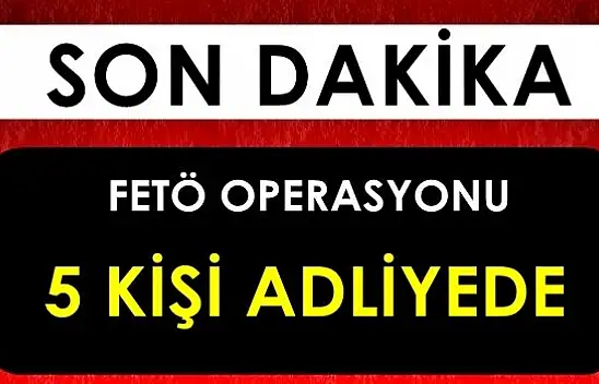 Bartın'da 5 kişi adliyeye sevk edildi