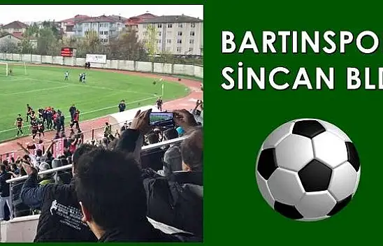 Bartınspor, Sincan'ı 3 golle geçti