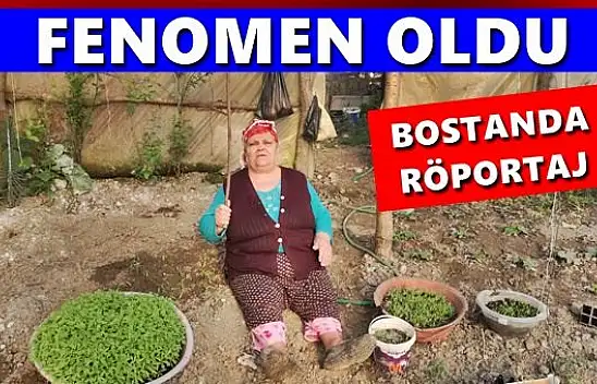 Fenomen olan Nazmiye teyze ile bostanda roportaj
