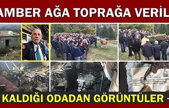Gamber Ağa son yolculuğuna uğurlandı