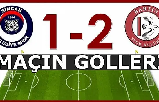 Sincan Belediye-Bartınspor maçının golleri