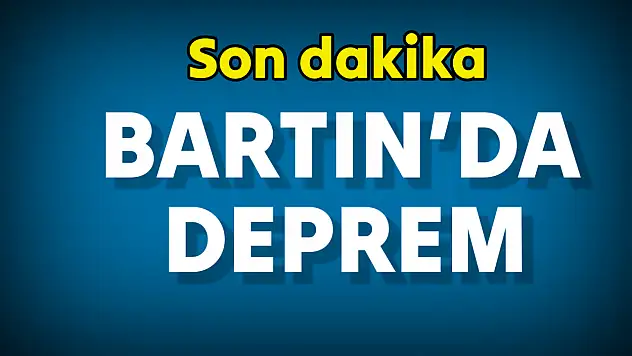 Bartın'da deprem oldu