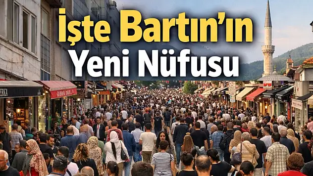 Bartın'ın 2025 nüfusu açıklandı