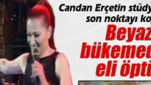 Candan Erçetin Beyaz atışmasında final