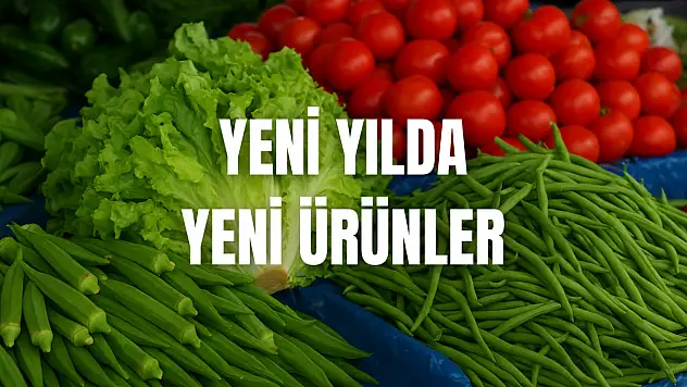 Yeni yılda yeni ürünler