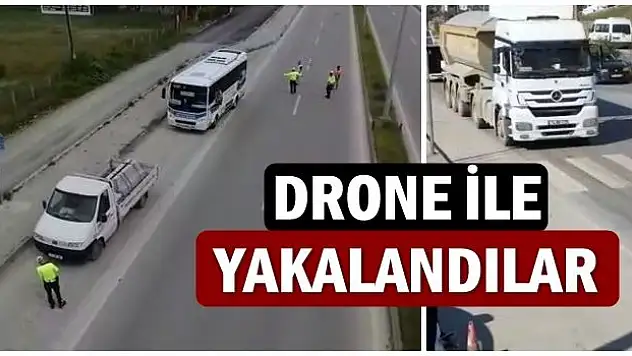 İşte Drone destekli kontrollerde kesilen cazalar