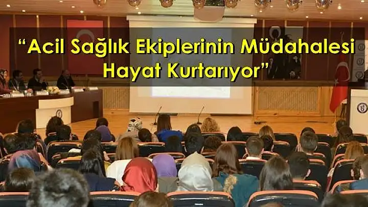 Acil Sağlık Ekiplerinin Müdahalesi Hayat Kurtarıyor