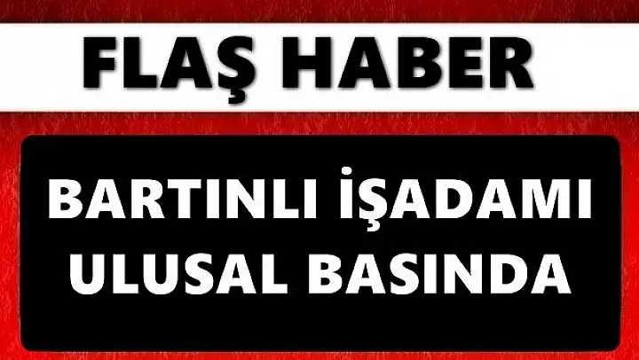 Bartınlı işadamı seçmen kaydı ile gündemde