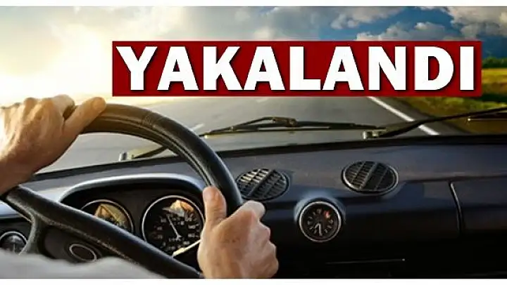 Direksiyon başında yakalandı