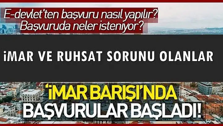 İmar Barışında Başvurular Başladı