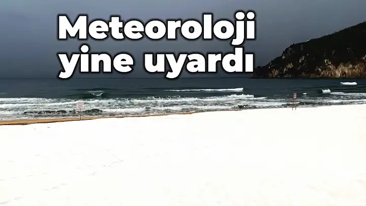 Meteorolojiden yeni uyarı