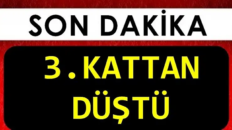 1 Yaşındaki Bebek 3. Kattan Düştü