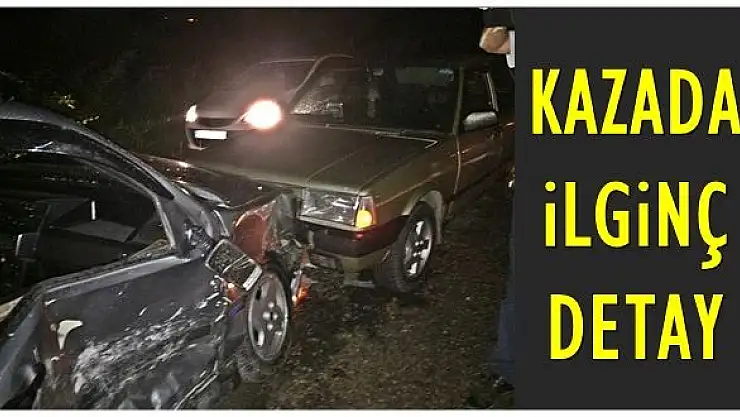 4 aracın birbirine girdiği kazada ilginç detay!