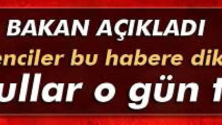 8 Haziran Pazartesi okullar tatil edildi