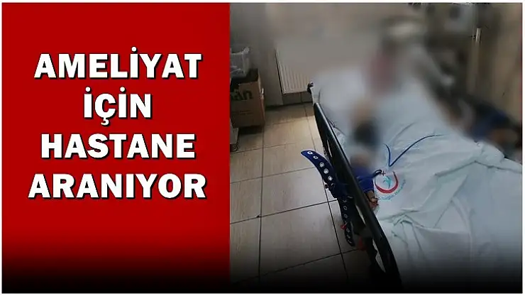 Ağır yaralı, sevk edilmeyi bekliyor