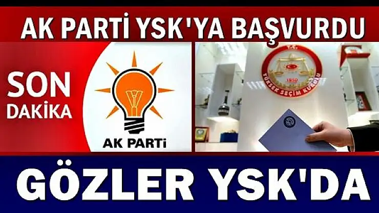 Ak Parti YSK'ya başvurdu