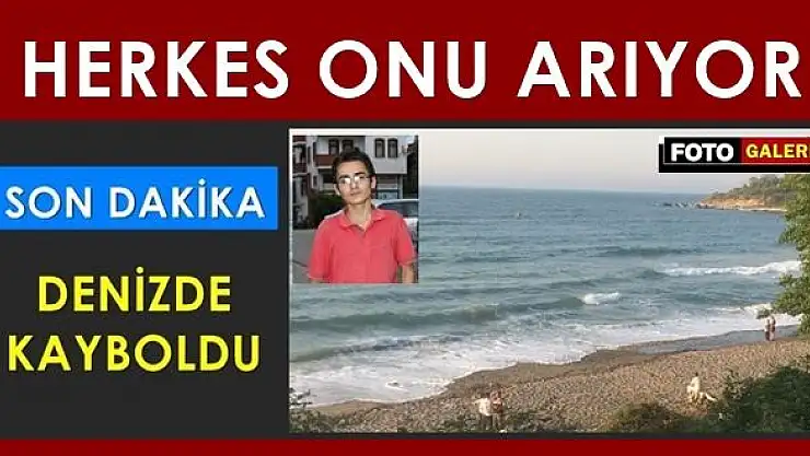 Akıntıya kapılan genç denizde kayboldu