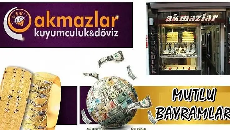 Akmazlar Kuyumculuk-Döviz'den iyi bayramlar