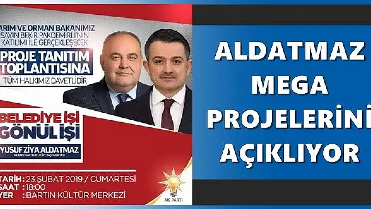 Aldatmaz projelerini açıklıyor, davetlisiniz