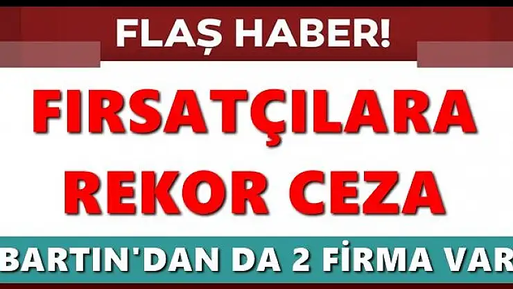 Bakanlık ifşa etti, listede Bartın'da var