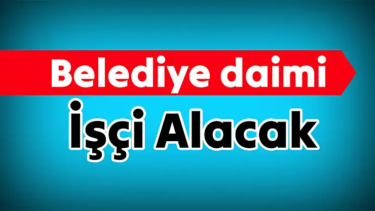 Bartın belediyesi daimi işçi ilanı